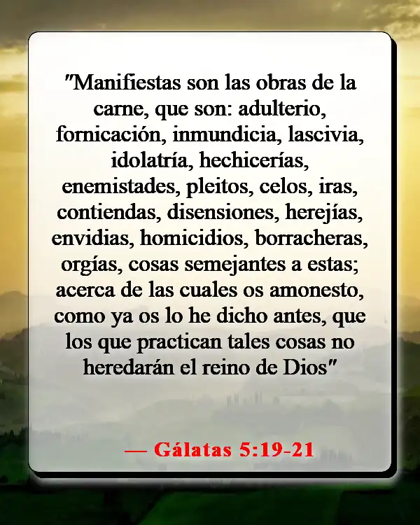 Versículos de la Biblia sobre elegir a los amigos correctos (Gálatas 5:19-21)