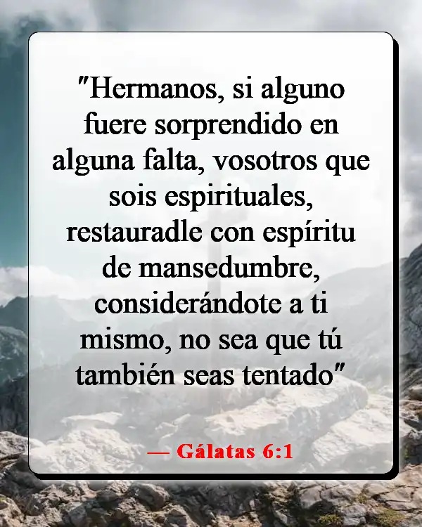 Versículos de la Biblia sobre juzgar a otros con justicia (Gálatas 6:1)