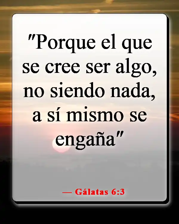 Versículos bíblicos sobre hipócritas autosuficientes (Gálatas 6:3)