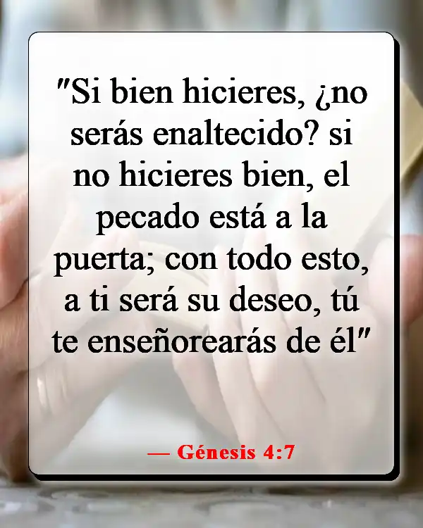 Versículos de la Biblia sobre los deseos mundanos (Génesis 4:7)