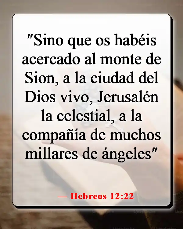 Versículos de la Biblia sobre la esperanza del cielo (Hebreos 12:22)