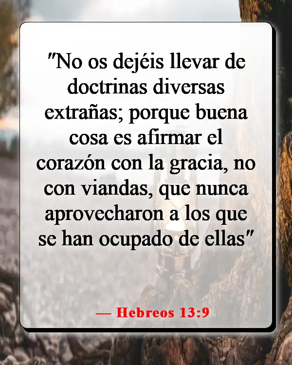 Versículos bíblicos sobre los obstáculos para el crecimiento espiritual (Hebreos 13:9)