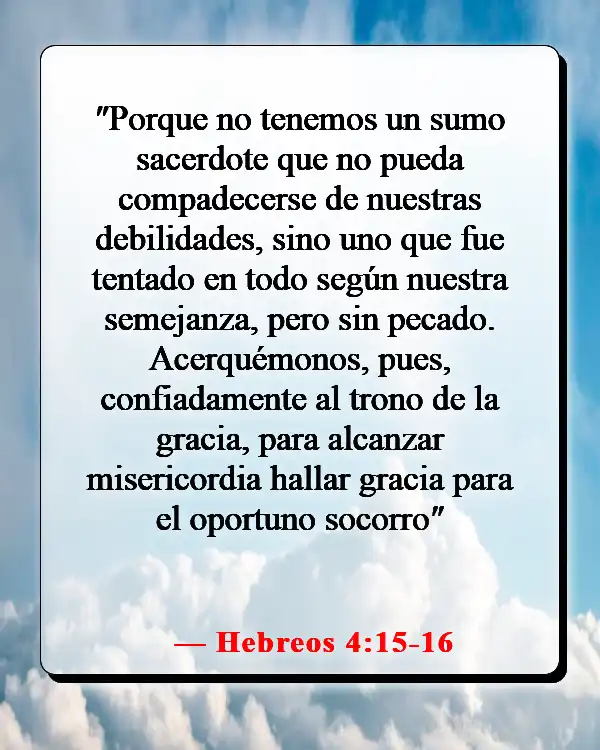 Versículo bíblico sobre las pruebas que nos hacen más fuertes (Hebreos 4:15-16)