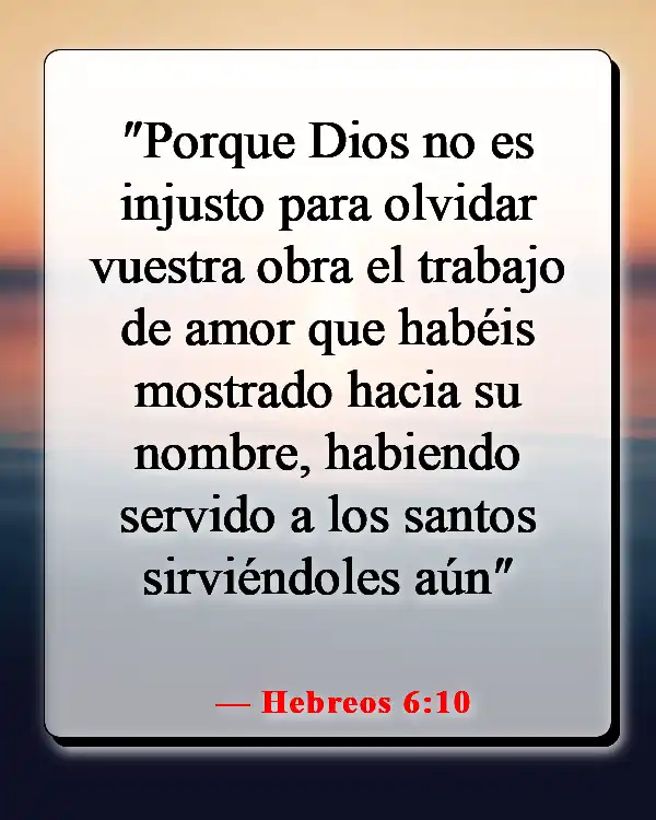 Versículos de la Biblia sobre sembrar y cosechar (Hebreos 6:10)