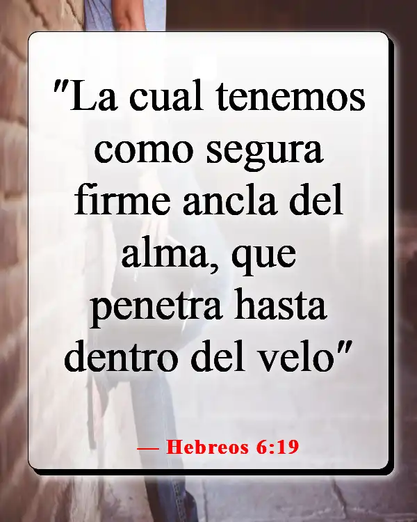 Versículos de la Biblia sobre la esperanza en tiempos difíciles (Hebreos 6:19)