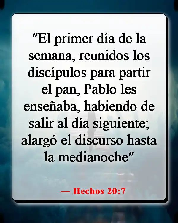 Versículos de la Biblia sobre la comida y la comunión (Hechos 20:7)