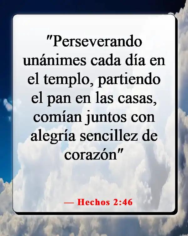 Versículos de la Biblia sobre la comida y la comunión (Hechos 2:46)