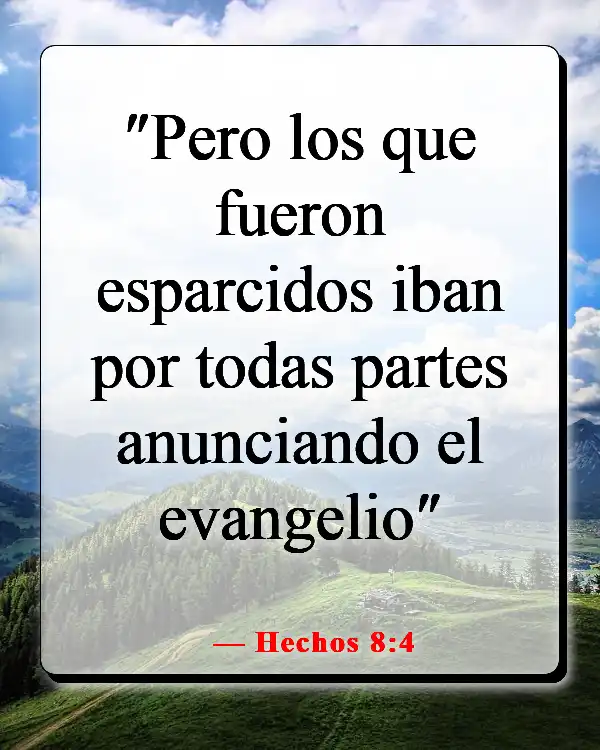 Versículos de la Biblia sobre guiar a otros hacia Dios (Hechos 8:4)