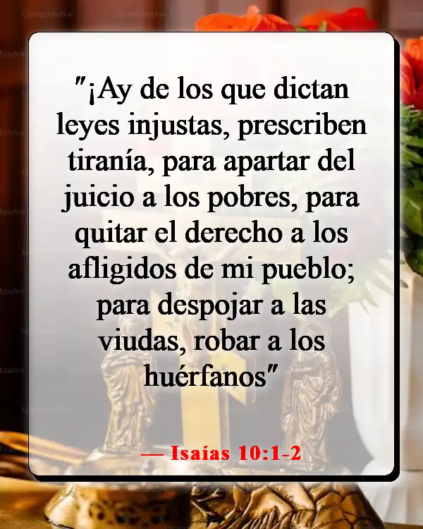 Versículos de la Biblia sobre aprovecharse de los demás (Isaías 10:1-2)