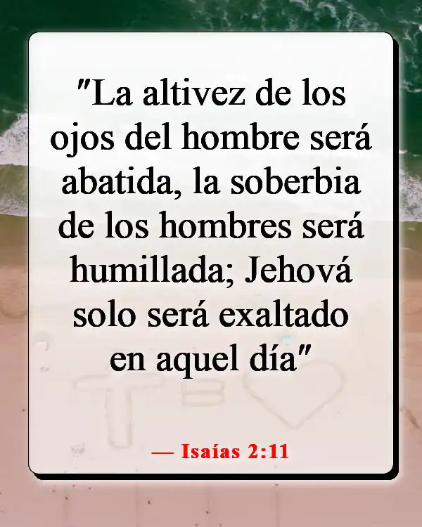 Humíllate en la presencia del Señor (Isaías 2:11)