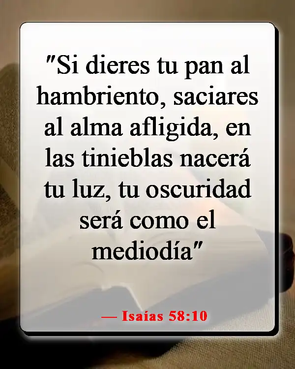 Versículos de la Biblia sobre el cuidado de los pobres y enfermos (Isaías 58:10)