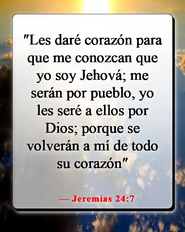 Versículos de la Biblia sobre estar bien con Dios (Jeremías 24:7)