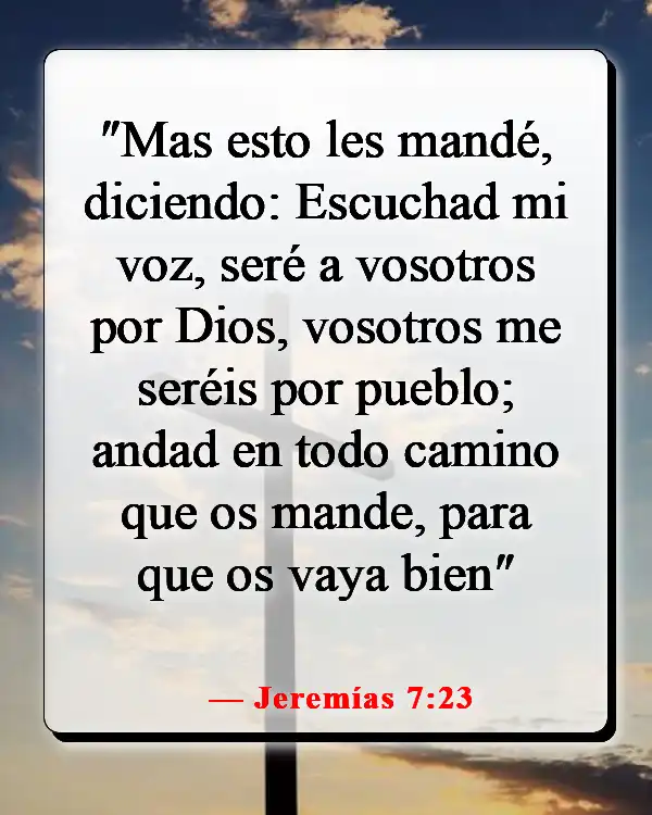 Versículos de la Biblia sobre hacer el mal cuando sabes lo que es correcto (Jeremías 7:23)