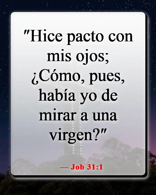 Versículos bíblicos sobre los obstáculos para el crecimiento espiritual (Job 31:1)