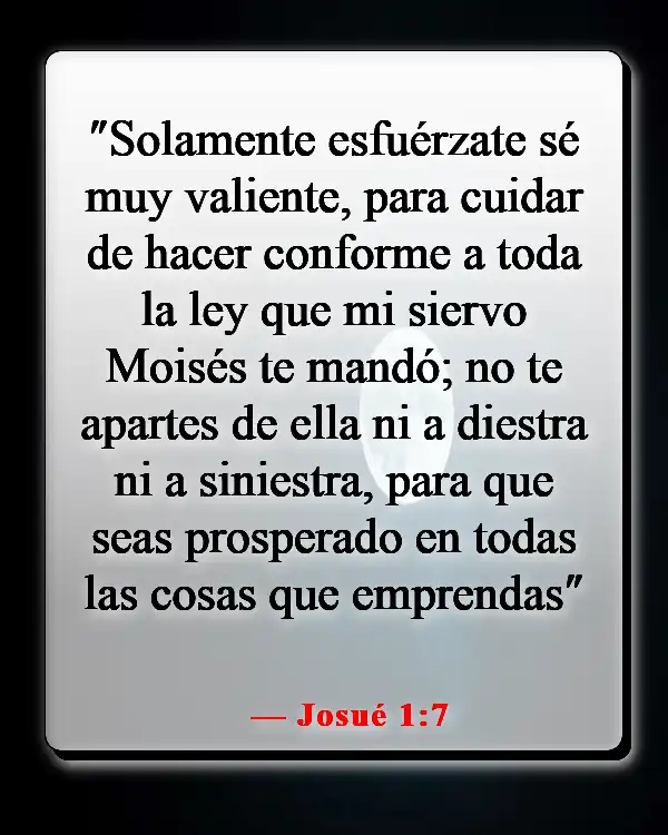 Versículos de la Biblia sobre luchar por lo que es correcto (Josué 1:7)