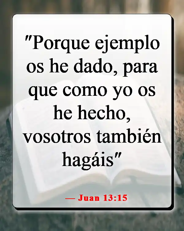 Versículos bíblicos sobre ser más como Jesús (Juan 13:15)