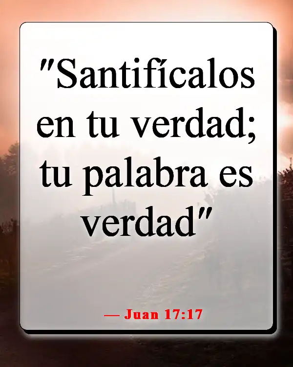 Versículos de la Biblia sobre la transformación de tu mente (Juan 17:17)