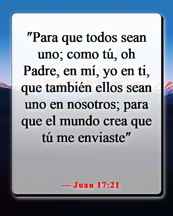 Versículos de la Biblia sobre celebrar la vida después de la muerte (Juan 17:21)