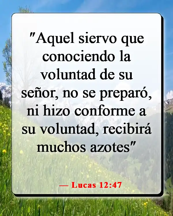 Versículos de la Biblia sobre hacer el mal cuando sabes lo que es correcto (Lucas 12:47)