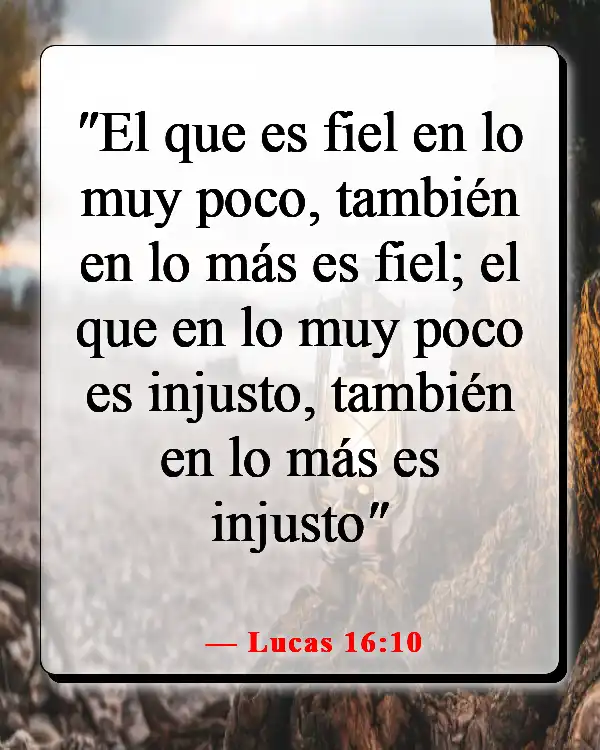 Versículos de la Biblia sobre hacer el mal cuando sabes lo que es correcto (Lucas 16:10)