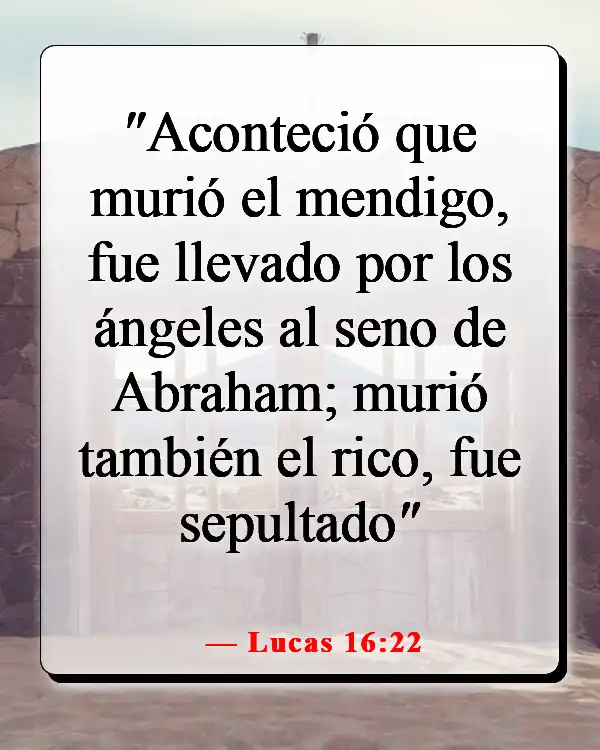 Versículos de la Biblia sobre celebrar la vida después de la muerte (Lucas 16:22)