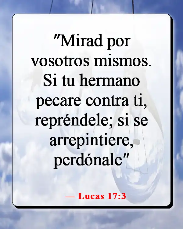 Versículos de la Biblia sobre juzgar a otros con justicia (Lucas 17:3)