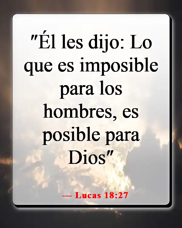 Versículo de la Biblia: Con Dios, todas las cosas son posibles (Lucas 18:27)