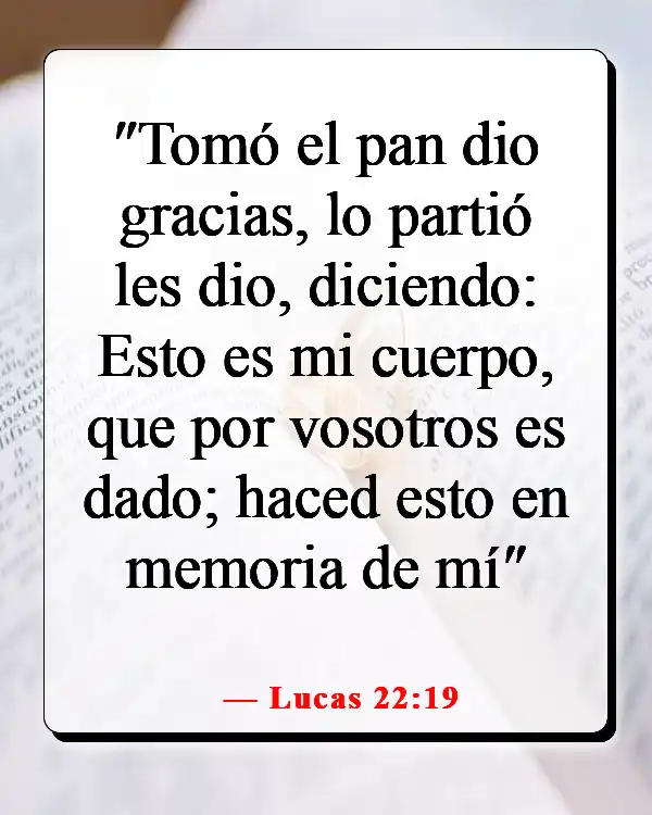 Versículos de la Biblia sobre la comida y la comunión (Lucas 22:19)