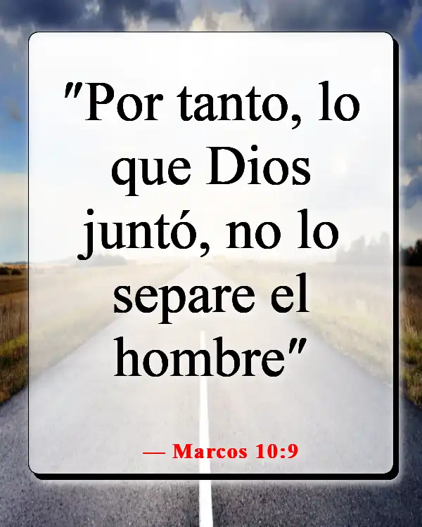 Versículos de la Biblia sobre cómo Dios te envía a la persona correcta (Marcos 10:9)