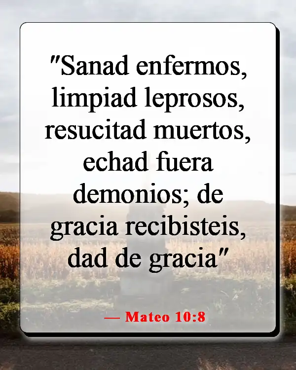 Versículos de la Biblia sobre el cuidado de los pobres y enfermos (Mateo 10:8)