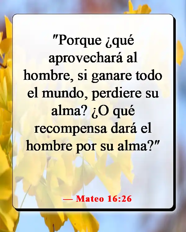 Versículos de la Biblia sobre las distracciones del mundo (Mateo 16:26)