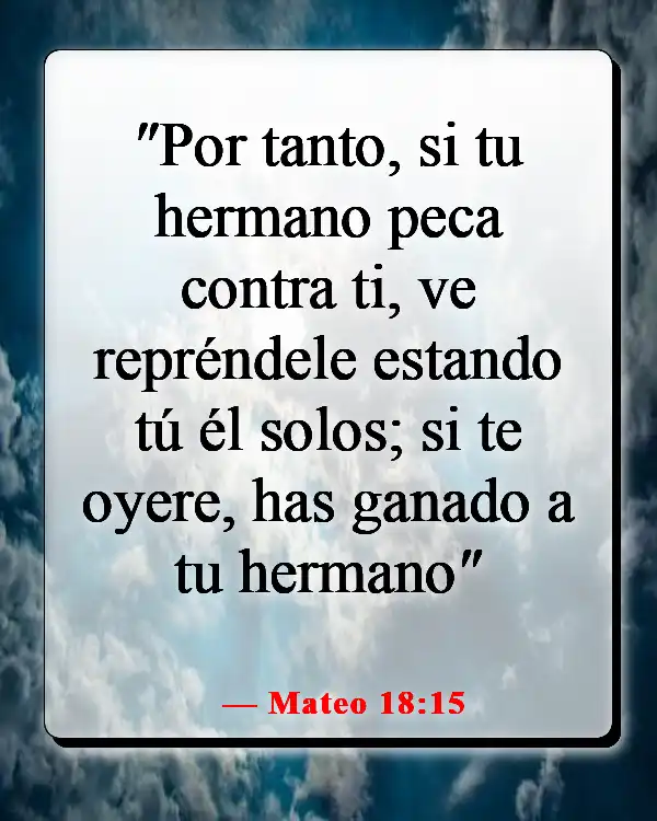 Versículos de la Biblia sobre juzgar a otros con justicia (Mateo 18:15)