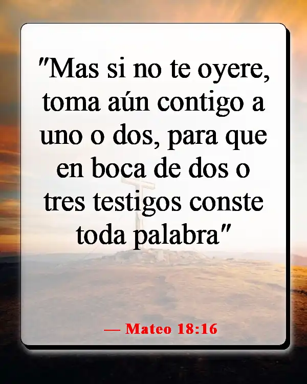 Versículos de la Biblia sobre juzgar a otros con justicia (Mateo 18:16)