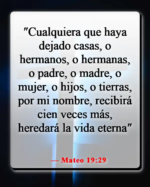 Versículos de la Biblia sobre reunirse con los seres queridos en el cielo (Mateo 19:29)