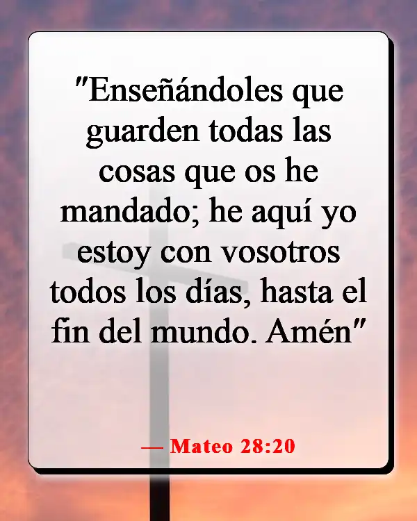 Versículos de la Biblia sobre sentir la presencia de Dios (Mateo 28:20)