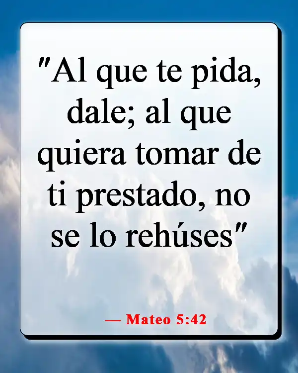 Versículos de la Biblia sobre el cuidado de los pobres y enfermos (Mateo 5:42)