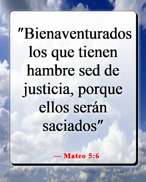 Versículos de la Biblia sobre luchar por lo que es correcto (Mateo 5:6)