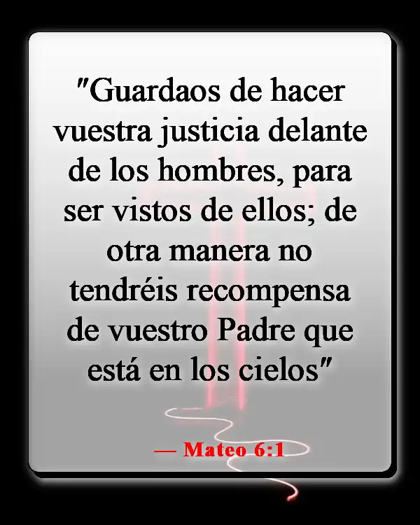 Versículos bíblicos sobre hipócritas autosuficientes (Mateo 6:1)