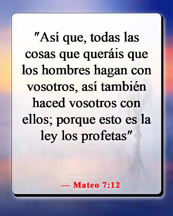 Versículos de la Biblia sobre pasar tiempo con amigos (Mateo 7:12)