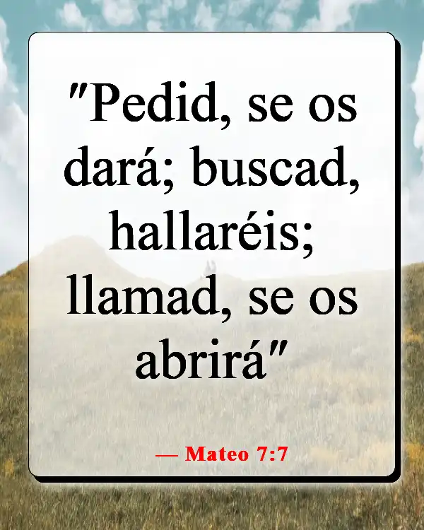 Versículos de la Biblia sobre cómo Dios te envía a la persona correcta (Mateo 7:7)