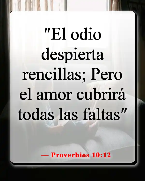 Versículos de la Biblia sobre pasar tiempo con amigos (Proverbios 10:12)