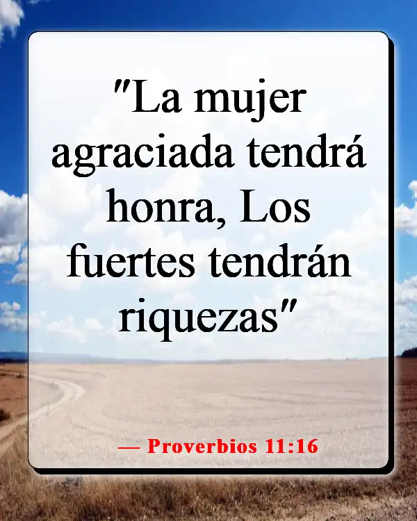 Versículos de la Biblia sobre la mujer sabia (Proverbios 11:16)