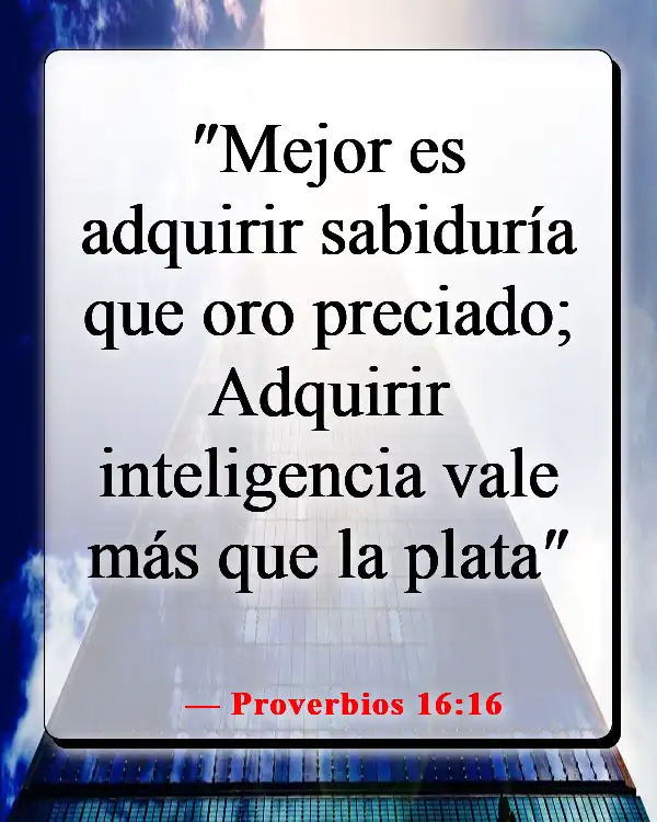 Versículos de la Biblia sobre elegir a los amigos correctos (Proverbios 16:16)