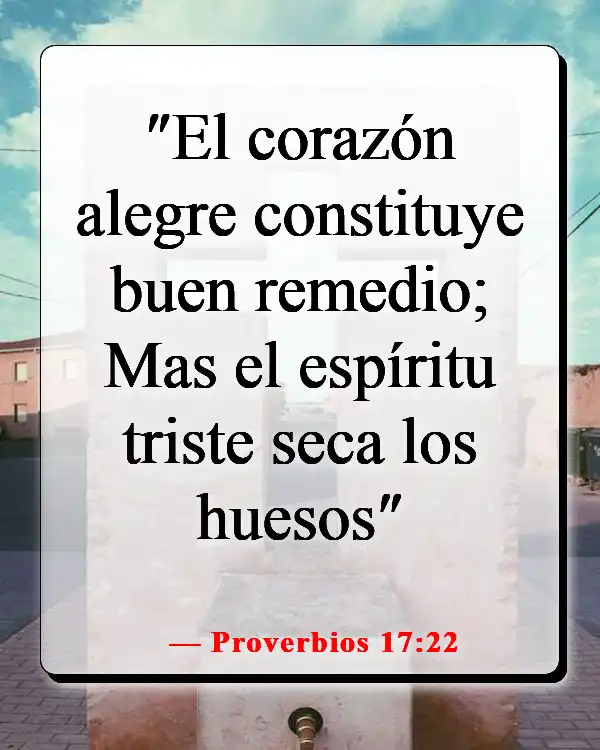 Versículos de la Biblia sobre la sanación de la mente (Proverbios 17:22)