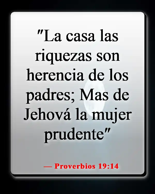 Versículos de la Biblia sobre la mujer sabia (Proverbios 19:14)