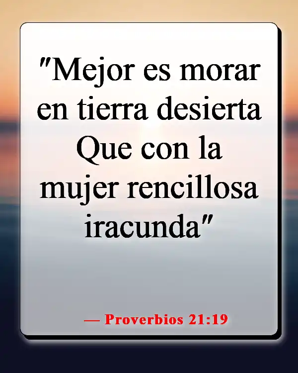 Versículos de la Biblia sobre elegir a los amigos correctos (Proverbios 21:19)