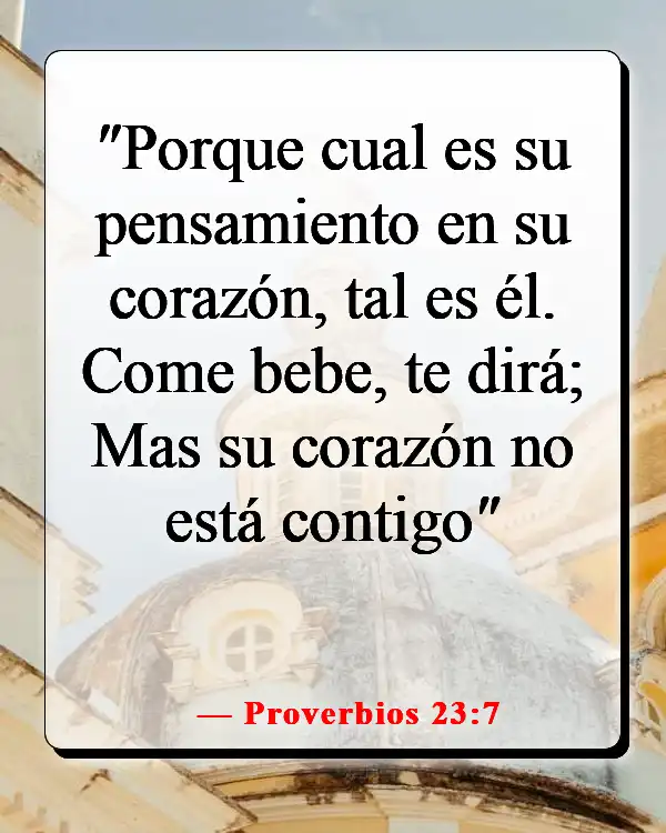 Versículo de la Biblia sobre llenar tu mente con cosas buenas (Proverbios 23:7)