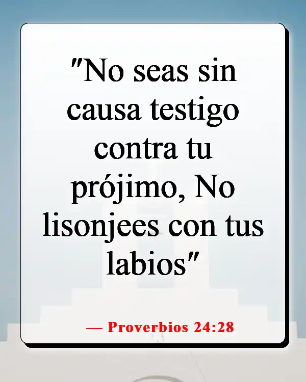 Versículos de la Biblia sobre aprovecharse de los demás (Proverbios 24:28)