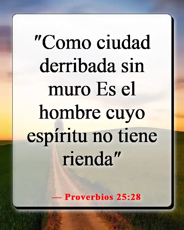 Versículos de la Biblia sobre elegir a los amigos correctos (Proverbios 25:28)