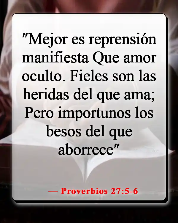 Versículos de la Biblia sobre elegir a los amigos correctos (Proverbios 27:5-6)